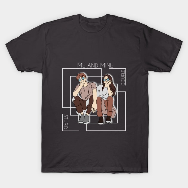 Me and mine cute couple T-Shirt by backtomonday